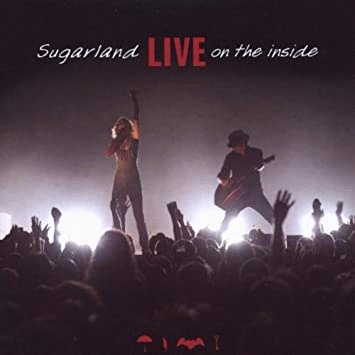 Sugarland : Live On The Inside